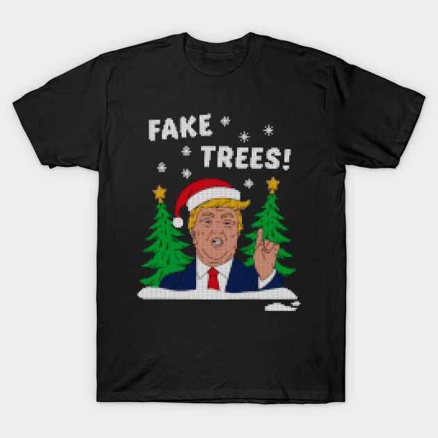 fake trees ! trump ugly sweater T-Shirt by crackdesign